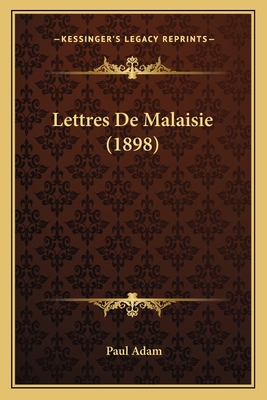 Lettres De Malaisie (1898) [French] 1167576217 Book Cover