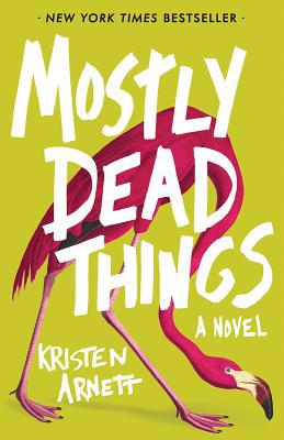 Mostly Dead Things 1947793306 Book Cover