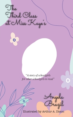 The Third Class at Miss Kaye's 1641817313 Book Cover