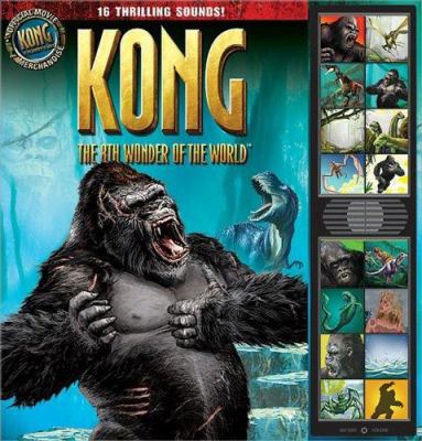 Kong: The 8th Wonder Of The World: 16 Thrilling... 0696228130 Book Cover