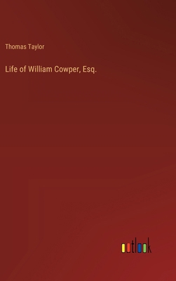 Life of William Cowper, Esq. 3385114098 Book Cover