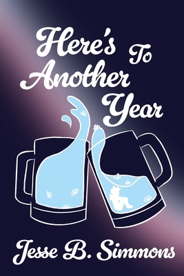 Here's To Another Year B0CLHVLMCM Book Cover