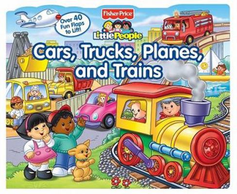 Fisher-Price Little People: Cars, Trucks, Plane... 0794421806 Book Cover