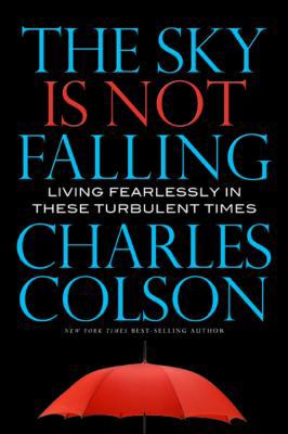 The Sky Is Not Falling: Living Fearlessly in Th... 1936034549 Book Cover