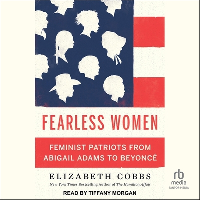 Fearless Women: Feminist Patriots from Abigail ... B0CNQWW4TJ Book Cover