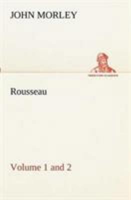 Rousseau (Volume 1 and 2) 3849154564 Book Cover