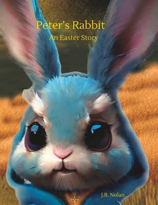 Peter's Rabbit: An Easter Story B0BZ2R2SZY Book Cover