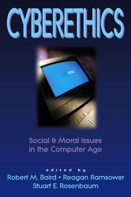 Cyberethics: Social & Moral Issues in the Compu... 1573927902 Book Cover