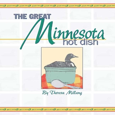 Great Minnesota Hot Dish B008JH55J2 Book Cover