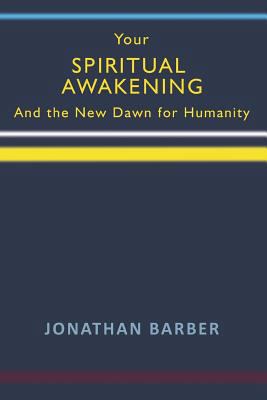 Your Spiritual Awakening: And the New Dawn for ... 1728720842 Book Cover