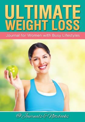 Ultimate Weight Loss Journal for Women with Bus... 1683265084 Book Cover