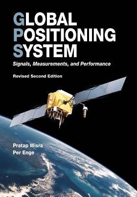 Global Positioning System: Signals, Measurement... 0970954425 Book Cover