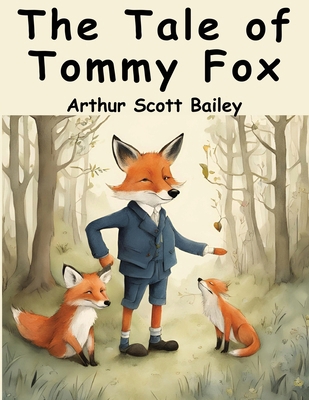 The Tale of Tommy Fox 1836571453 Book Cover