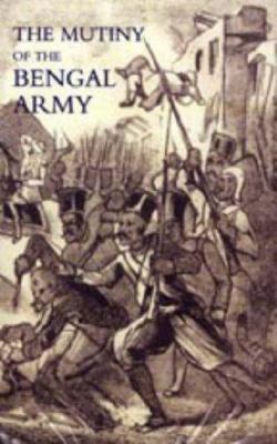 Mutiny of the Bengal Army 1845742427 Book Cover