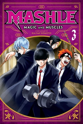 Mashle: Magic and Muscles, Vol. 3 1974725111 Book Cover