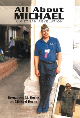 All About Michael: A Vietnam Revelation 1469737140 Book Cover