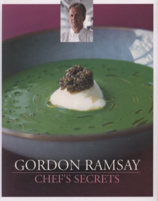 Gordon Ramsay's Chef's Secrets 1844008754 Book Cover