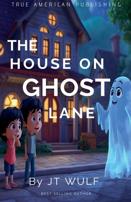 The House On Ghost Lane B0GDTGBV7J Book Cover