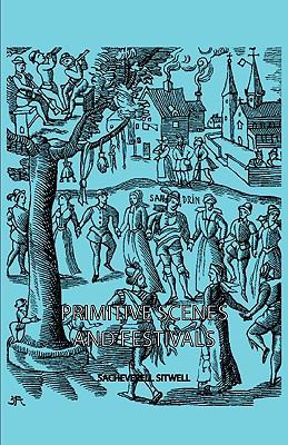 Primitive Scenes and Festivals 1443735922 Book Cover