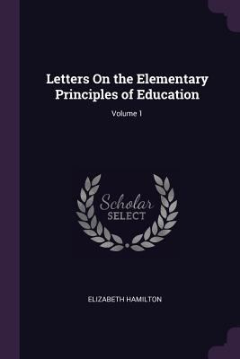 Letters On the Elementary Principles of Educati... 137763518X Book Cover