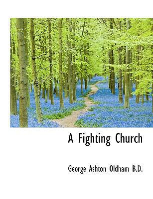 A Fighting Church [Large Print] 111576036X Book Cover