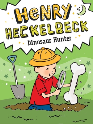 Henry Heckelbeck Dinosaur Hunter            Book Cover