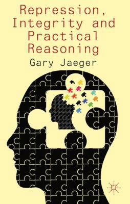 Repression, Integrity and Practical Reasoning 0230368506 Book Cover