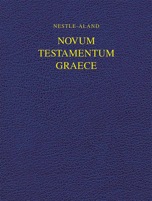 Nestle-Aland Novum Testamentum Graece 28 (Na28)... [Greek, Ancient (to 1453)] 1683070682 Book Cover