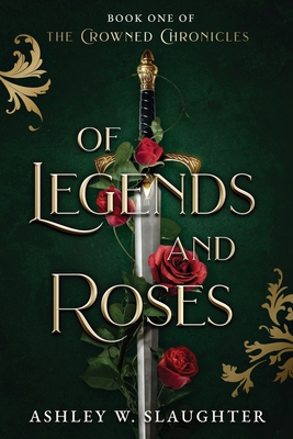 Of Legends and Roses 1736963813 Book Cover