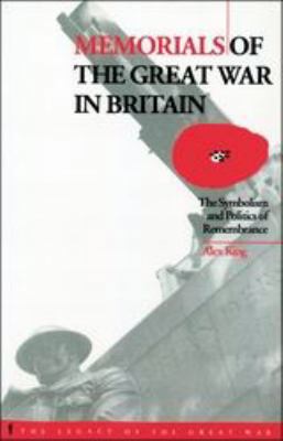 Memorials of the Great War in Britain: The Symb... 1859739830 Book Cover