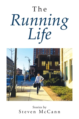 The Running Life 1543497837 Book Cover