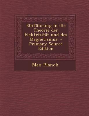 Einfuhrung in Die Theorie Der Elektrizitat Und ... [German] 129587198X Book Cover