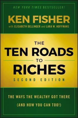 The Ten Roads to Riches: The Ways the Wealthy G... 1118445031 Book Cover