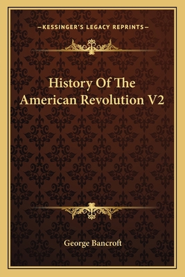 History Of The American Revolution V2 1163801615 Book Cover