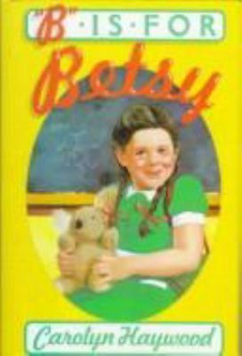 "B" is for Betsy 0156116952 Book Cover