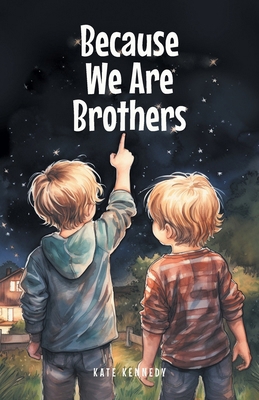 Because We Are Brothers B0F22KFQ6H Book Cover
