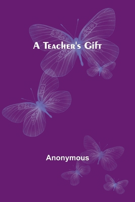 A teacher's gift 9357919821 Book Cover