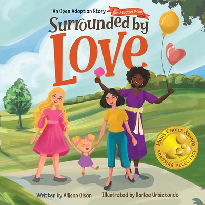 Surrounded by Love: An Open Adoption Story - Tw... B0FJB1VD95 Book Cover