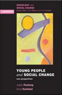 Young People and Social Change: New Perspectives 0335218687 Book Cover