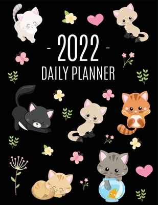 Cats Daily Planner 2022: Make 2022 a Meowy Year... 1970177586 Book Cover