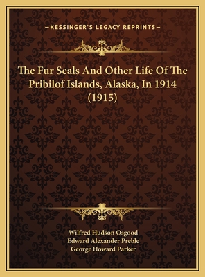 The Fur Seals And Other Life Of The Pribilof Is... 1169736335 Book Cover