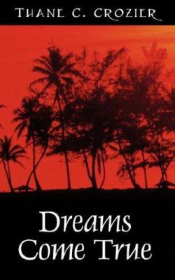Dreams Come True 1432706071 Book Cover