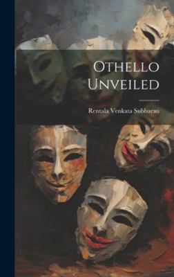 Othello Unveiled 1020102527 Book Cover