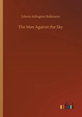 The Man Against the Sky 3732666212 Book Cover