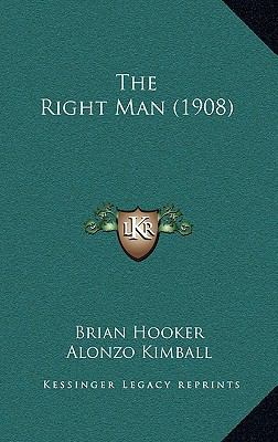 The Right Man (1908) 1165179555 Book Cover