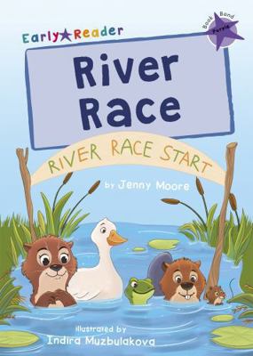 River Race: (Purple Early Reader) 184886857X Book Cover