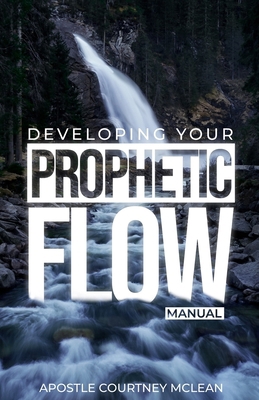 Developing Your Prophetic Flow Manual 9769670987 Book Cover