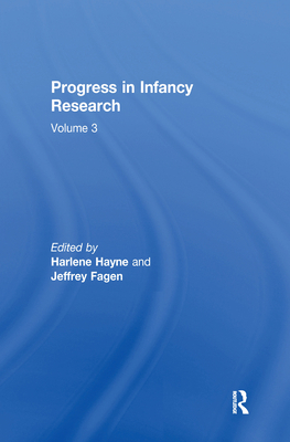 Progress in Infancy Research: Volume 3 0805843272 Book Cover