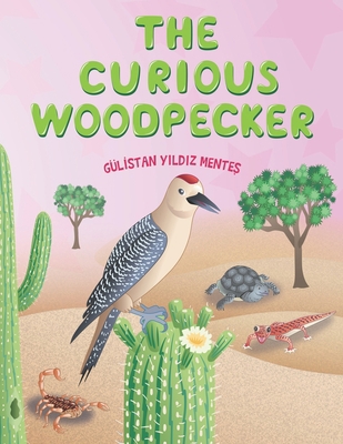 The Curious Woodpecker B095L4BF75 Book Cover