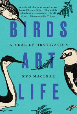 Birds Art Life: A Year of Observation 1501157949 Book Cover